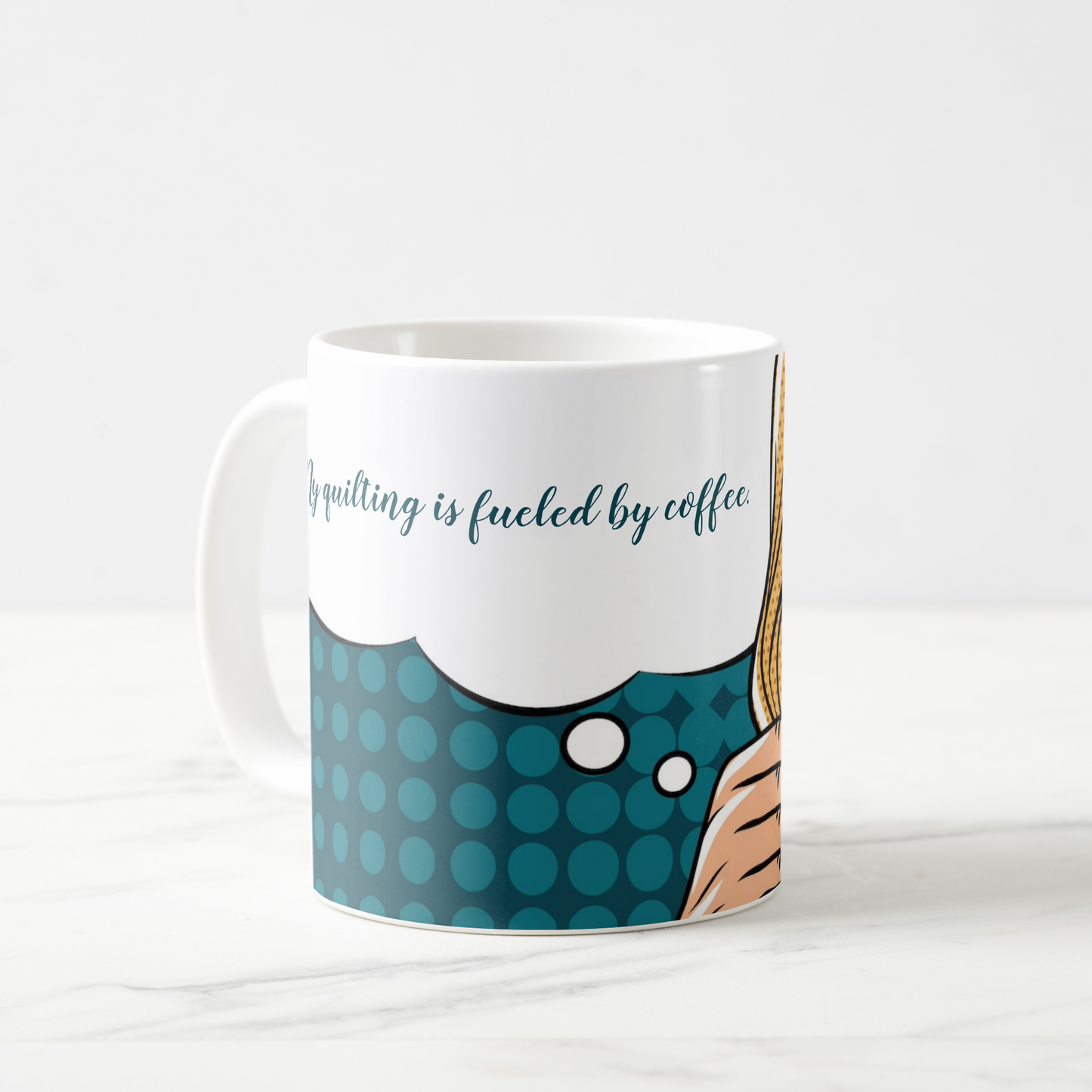 Quilters "My Quilting is Fueled by Coffee." 11 oz mug
