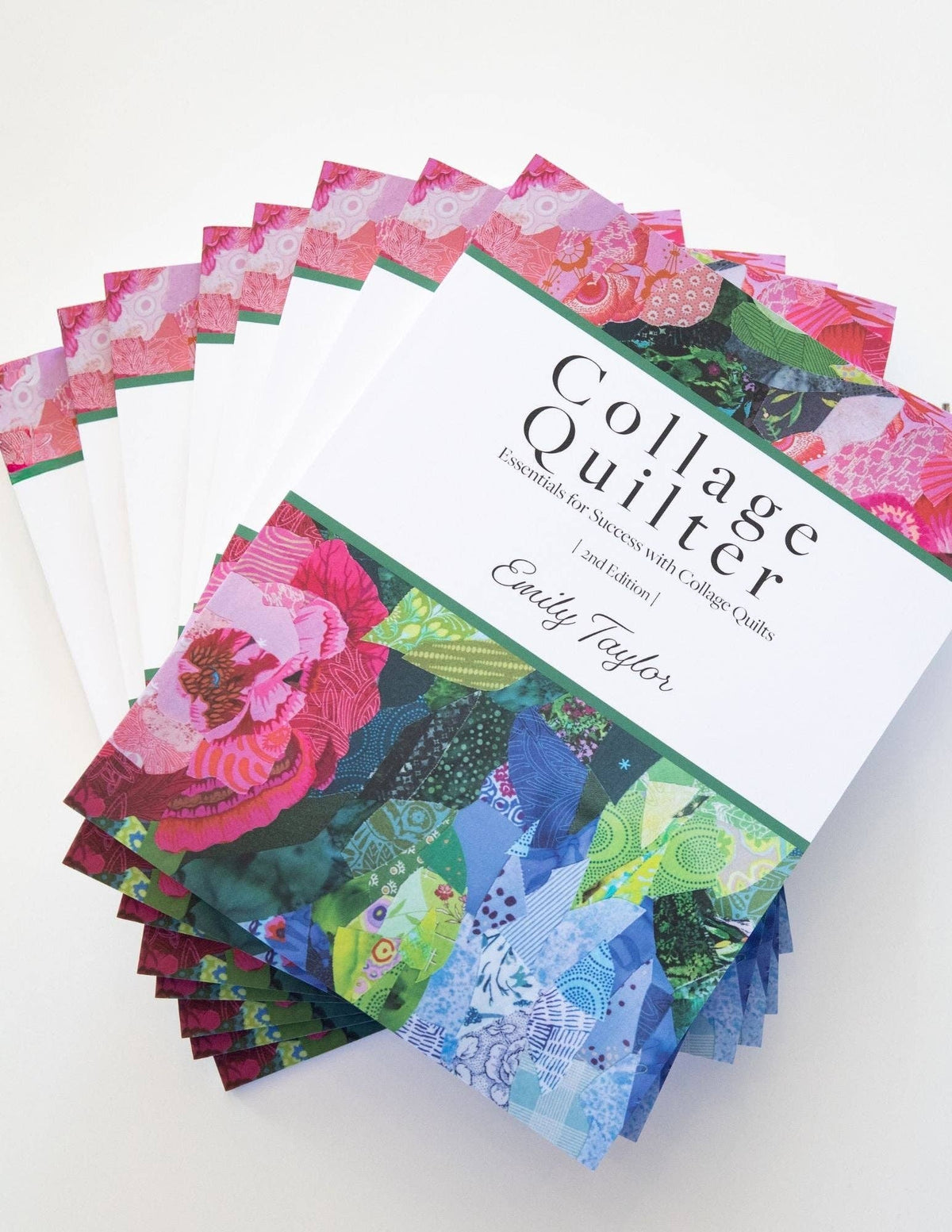 Collage Quilter - Collage Quilter: Essentials for Success with Collage Quilts 2nd Edition