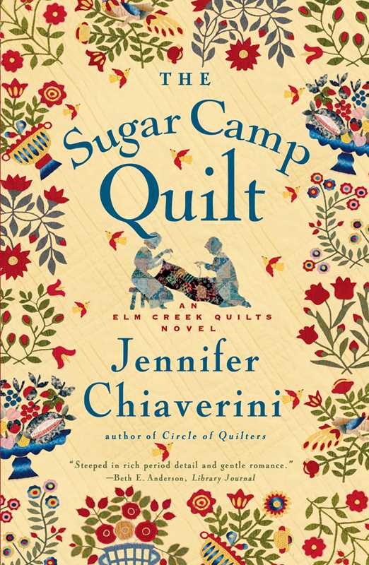 Simon & Schuster - Sugar Camp Quilt by Jennifer   Chiaverini