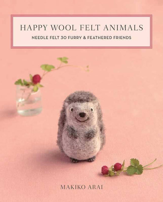 Simon & Schuster - Happy Wool Felt Animals by Makiko Arai